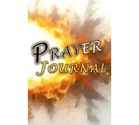 Prayer Journal: A Christian Notebook for Men and Women for Praying Using the ACTS Model