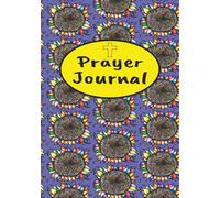 Prayer Journal: A Christian Planner for Daily Devotions and Heartfelt Prayers
