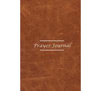 Prayer Journal: A Daily Walkthrough the ACTS Prayer