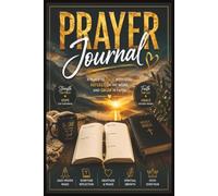 Prayer Journal: A PLACE TO TALK WITH GOD | REFLECT ON HIS WORD | GROWN IN FAITH