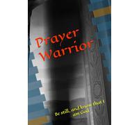 Prayer Journal: Be still, and know that I am God