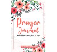 Prayer Journal. Daily bible verses for 100days
