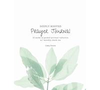 Prayer Journal: Deeply Rooted