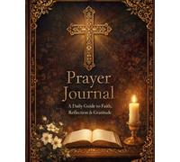 Prayer Journal: Find Peace, Strength, and Guidance Through Daily Prayer and Reflection, 6 month guide (Large Print)