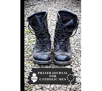 Prayer Journal for Catholic Men: Dying to Myself in Service to Those I love