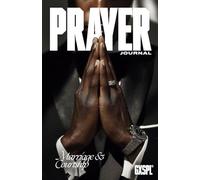 Prayer Journal for Men: Marriage & Courtship Edition