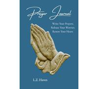 Prayer Journal for Teens, Adults, and Seniors: A Faith-Based Devotional Notebook for Recording Scriptures, Sermons, Prayers, and Spiritual Growth | 6x9 inches, 110 pages. Perfect gift for everyone.
