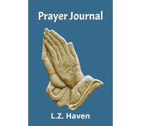 Prayer Journal for Teens, Adults, and Seniors: A Faith-Based Devotional Notebook for Recording Scriptures, Sermons, Prayers, and Spiritual Growth | 6x9 inches, 110 pages. Perfect gift for everyone.