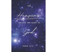 Prayer Journal for Woman - The Heavens Declare the Glory of God PSALM 19:1 Galaxy