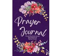 Prayer Journal For Women: 52 Week Devotional Journey with Scripture for Spiritual Growth