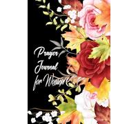Prayer Journal for Women: 52 Weeks to Write, Pray and Reflect on God's Word