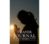 Prayer Journal for Women: 90 Days Guide To Prayer, Praise and Thanks | Lined Pages