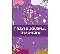 Prayer Journal for Women: A Daily Christian Notebook with Lined Pages for Writing Prayers, Gratitude, and Reflections