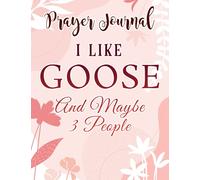 Prayer Journal I Like Geese and Maybe 3 People Funny Goose Retro Vintage Graphic: , Devotional Journal, Jesus Gifts, Yearly Devotional Journal, Give Me Jesus Journal