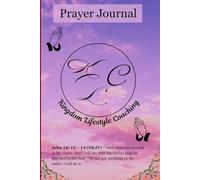 Prayer Journal: Kingdom Lifestyle Coaching