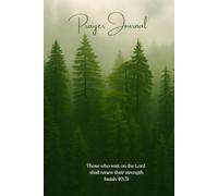 Prayer Journal: Notebook for prayer time, quiet time, reflections, bible study, bible verses, encouragement, and spiritual growth