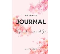 Prayer Journal - Pink Floral Nature Book Cover - 120 lined interior pages