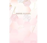 Prayer Journal: Pink Marble and Gold - Thanks, Prayer and Praise in Christ - Notebook for Women (6 x 9 - 100 pages)