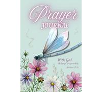 Prayer Journal: Strengthen Your Faith, Find Peace, and Grow Closer to God Each Day