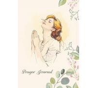 Prayer Journal: Strengthen Your Prayer Life with Weekly Devotions, Gratitude Lists, and Bible Verse Meditations