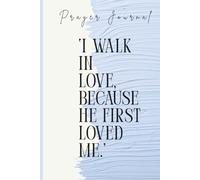 Prayer Journal: The Shape of Faith in Motion