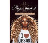 Prayer Journal: Where Her Heart Meets His Voice: A Guided Journey of Reflection, Gratitude, and Faith