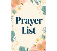 Prayer List for Keeping Track of Promises, Prayers, and God’s Answers