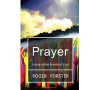 Prayer: Living in the Breath of God