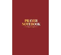 Prayer Notebook: Daily Devotional Journal to Record Prayers, Gratitude, and God’s Faithfulness