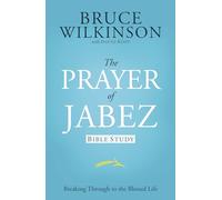 Prayer of Jabez Study Guide: For Personal or Group Use: 01 (Breakthrough): 1