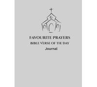 Prayer of the Day Jounal: Write your fav. prayers and Bible verses down.