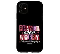 Prayer Over Worry - Philippians 4:6 Bible Verse Gift Case for iPhone 11