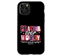 Prayer Over Worry - Philippians 4:6 Bible Verse Gift Case for iPhone 11 Pro