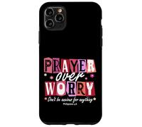 Prayer Over Worry - Philippians 4:6 Bible Verse Gift Case for iPhone 11 Pro Max