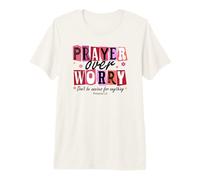 Prayer Over Worry - Philippians 4:6 Bible Verse Gift Premium T-Shirt