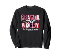 Prayer Over Worry - Philippians 4:6 Bible Verse Gift Sweatshirt