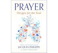 Prayer: Oxygen for the Soul