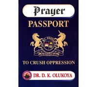 Prayer Passport to Crush Oppression
