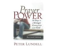 Prayer Power: 30 days to a Stronger Connection with God