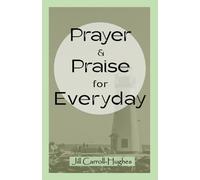 Prayer & Praise For Everyday: A collection of short prayers for Christians: Prayer Book, everyday prayers, devotional