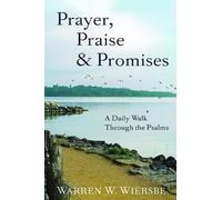 Prayer, Praise & Promises: A Daily Walk Through the Psalms