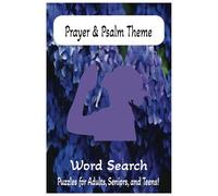 Prayer & Psalm Themed Word Search Puzzle Book: Words Searches with Easy to Read Print about Prayers and Psalm Scripture