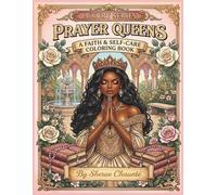 Prayer Queens: A Faith & Self-Care Coloring Book (Luxury Queens)