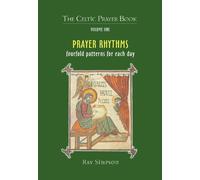 Prayer Rhythms: Fourfold Patterns for Each Day
