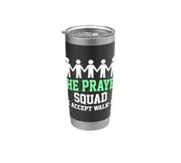 Prayer Squad Accepts Walk Ins Church Community Stainless Steel Insulated Tumbler