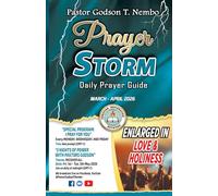 Prayer Storm - March & April 2026: Enlarged in Love & Holiness