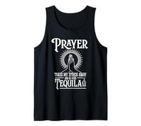 Prayer Takes My Stress Away and So Does Tequila Tank Top