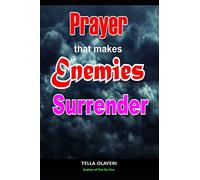 Prayer That Makes Enemies Surrender (Spiritual Warfare)