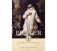 Prayer: The Key to Salvation