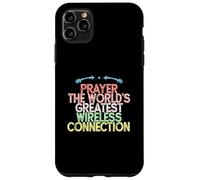 Prayer The World's Greatest Wireless Connection Case for iPhone 11 Pro Max